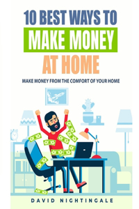 10 Best Ways To Make Money At Home