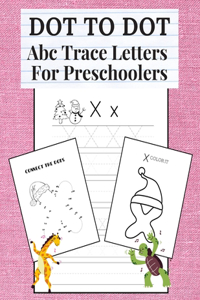 DOT-TO-DOT Abc Trace Letters For Preschooler