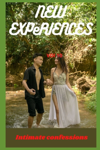 New experiences (vol 10)