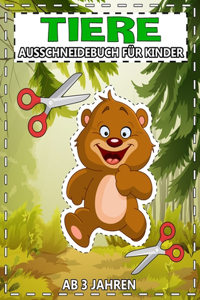 Tiere Ausschneidebuch für Kinder Ab 3 Jahren