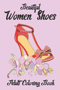 Beautiful Women Shoes Adult Coloring Book