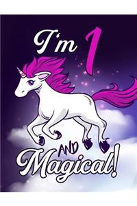 I'm 1 And Magical - Unicorn Coloring Book