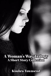 Woman's Way Trilogy- Short Story Series