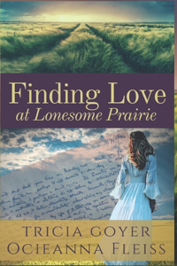 Finding Love at Lonesome Prairie