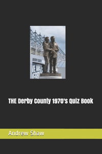 Derby County 1970's Quiz Book