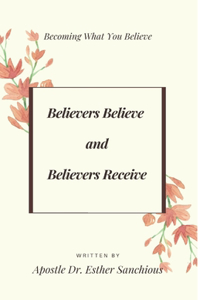 Believers Believe and Believers Receive
