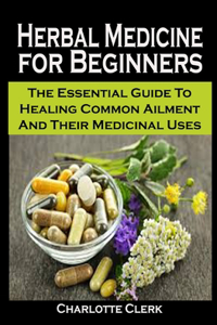 Herbal Medicine for Beginners