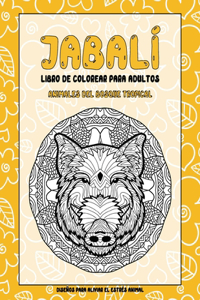 Libro de colorear para adultos - Diseños para aliviar el estrés Animal - Animales del bosque tropical - Jabalí