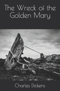 The Wreck of the Golden Mary