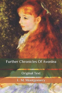 Further Chronicles Of Avonlea