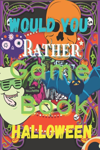 Would You Rather Game Book Halloween