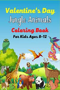 Valentine's Day JUNGLE ANIMALS Coloring For Kids Ages 8-12
