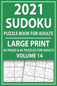 2021 Sudoku Puzzle Book For Adults