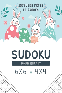 Joyeuses Fêtes De Pâques Soduko Pour Enfant 6x6 4x4: Livre d'apprentissage du jeu SUDOKU pour développer l'esprit logique de votre enfant, spécial Pâques