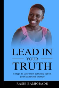 Lead in your Truth