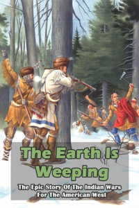 The Earth Is Weeping