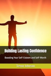 Building Lasting Confidence