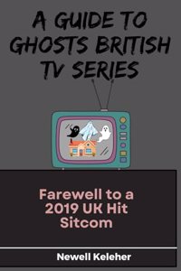 Guide to Ghosts British TV Series