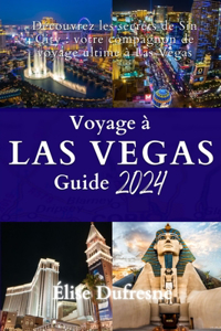 Voyage à Las Vegas GUIDE 2024