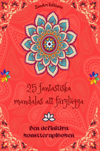 25 fantastiska mandalas att färglägga