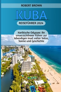 Kuba Reiseführer 2024
