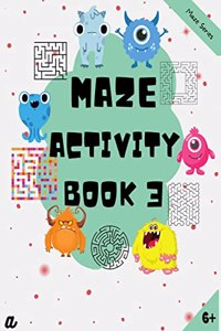 Maze Puzzles for All - Book 3 - 100 Mazes (6-8 years, 8-10 years, 10-12 years)