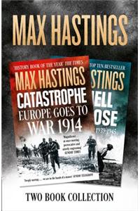 Max Hastings Two-Book Collection: All Hell Let Loose and Catastrophe