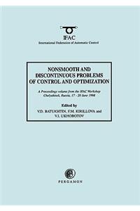 Nonsmooth and Discontinuous Problems of Control and Optimization 1998