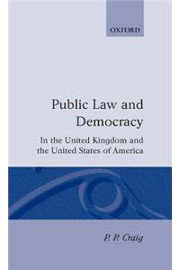 Public Law and Democracy in the United Kingdom and the United States of America
