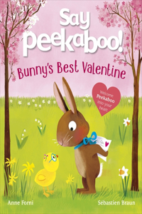 Say Peekaboo! Bunny's Best Valentine