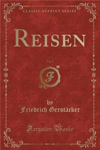 Reisen, Vol. 5 (Classic Reprint)