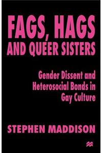 Fags, Hags and Queer Sisters