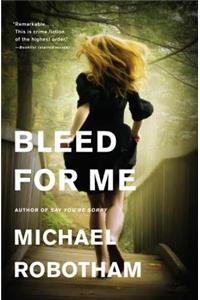 Bleed for Me