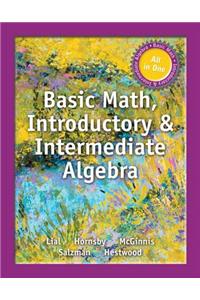 Basic Math, Introductory & Intermediate Algebra