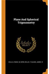 Plane and Spherical Trigonometry