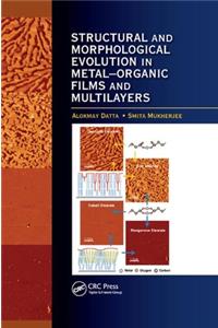 Structural and Morphological Evolution in Metal-Organic Films and Multilayers