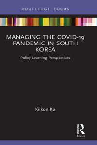Managing the COVID-19 Pandemic in South Korea