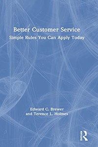 Better Customer Service: Simple Rules You Can Apply Today