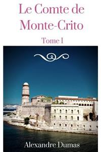 Le Comte de Monte-Cristo - Tome I