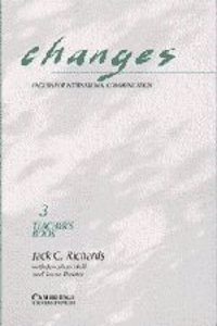 Changes 3 Teacher's Book: English for International Communication