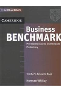 Business Benchmark Pre-Intermediate to Intermediate Preliminary Teacher's Resource Book for Bec and Bulats (South Asian Edition)