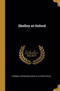 Shelley at Oxford