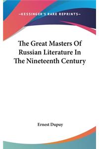 Great Masters Of Russian Literature In The Nineteenth Century