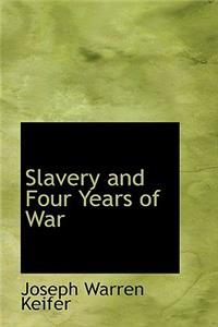 Slavery and Four Years of War
