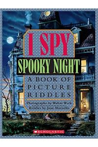 I Spy Spooky Night: A Book of Picture Riddles