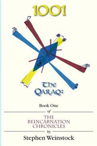 1001: The Qaraq, Book One of the Reincarnation Chronicles