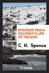 Episodes from Southey's Life of Nelson