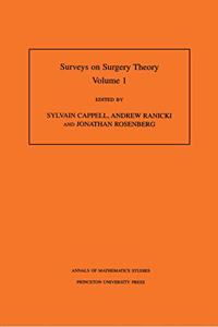 Surveys on Surgery Theory V 1: Papers Dedicated to C. T. C. Wall. (AM-145) (Annals of Mathematics Studies, 145)
