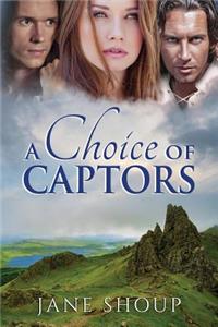 A Choice of Captors