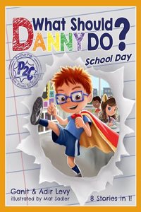 What Should Danny Do? School Day